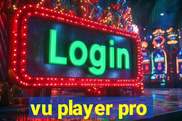 vu player pro